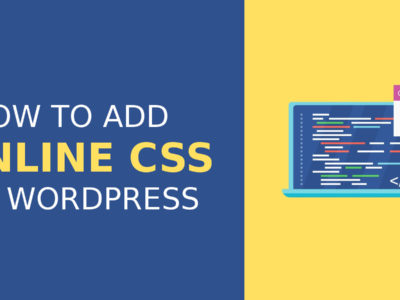 Adding Inline CSS in WordPress the Right Way